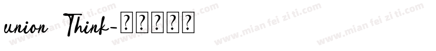 union Think字体转换